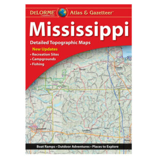 DeLorme Atlas & Gazetteer: Mississippi