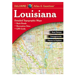 DeLorme Atlas & Gazetteer: Louisiana